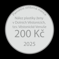 Stříbrná mince 200 Kč 2025 Nález plastiky ženy v Dolních Věstonicích, tzv. Věstonické Venuše